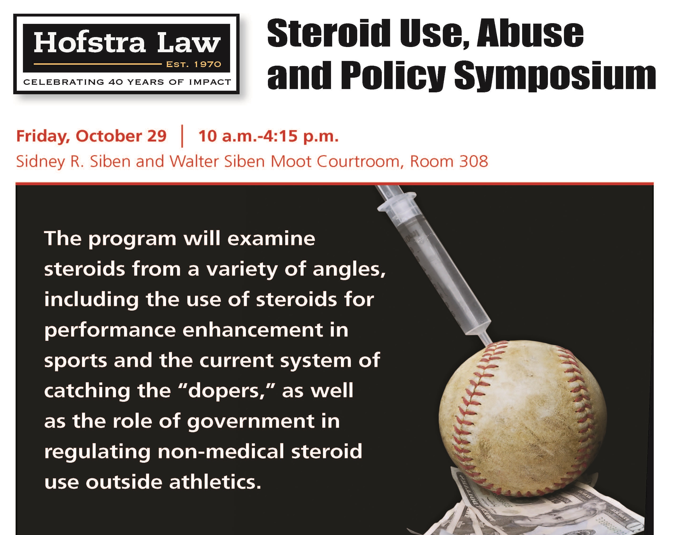 Steroid Use, Abuse and Policy Symposium (2010)
