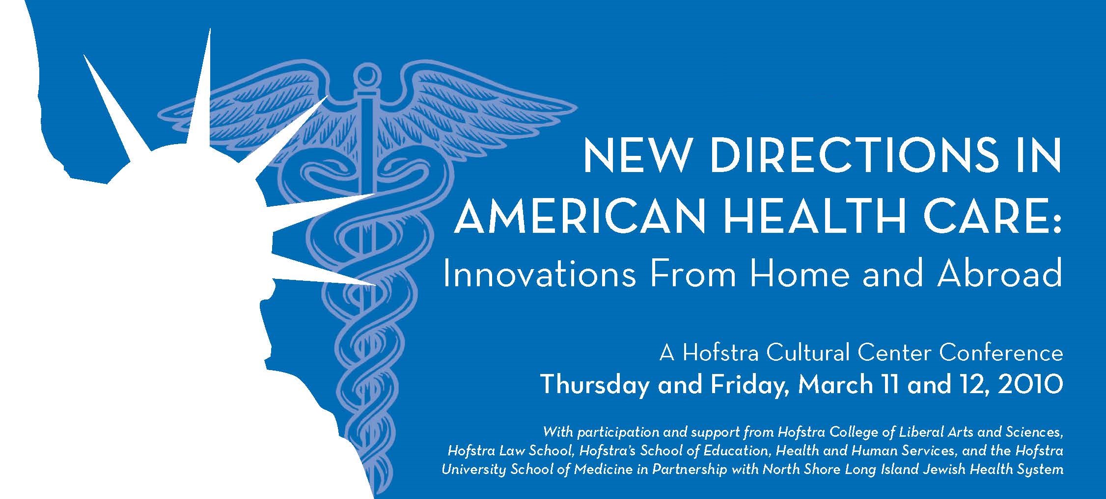 New Directions in American Health Care: Innovations From Home and Abroad (2010)